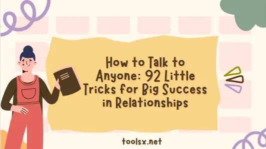 Image showcasing the book cover of 'How to Talk to Anyone: 92 Little Tricks for Big Success in Relationships', offering expert advice on enhancing communication skills and achieving success in personal and professional relationships.