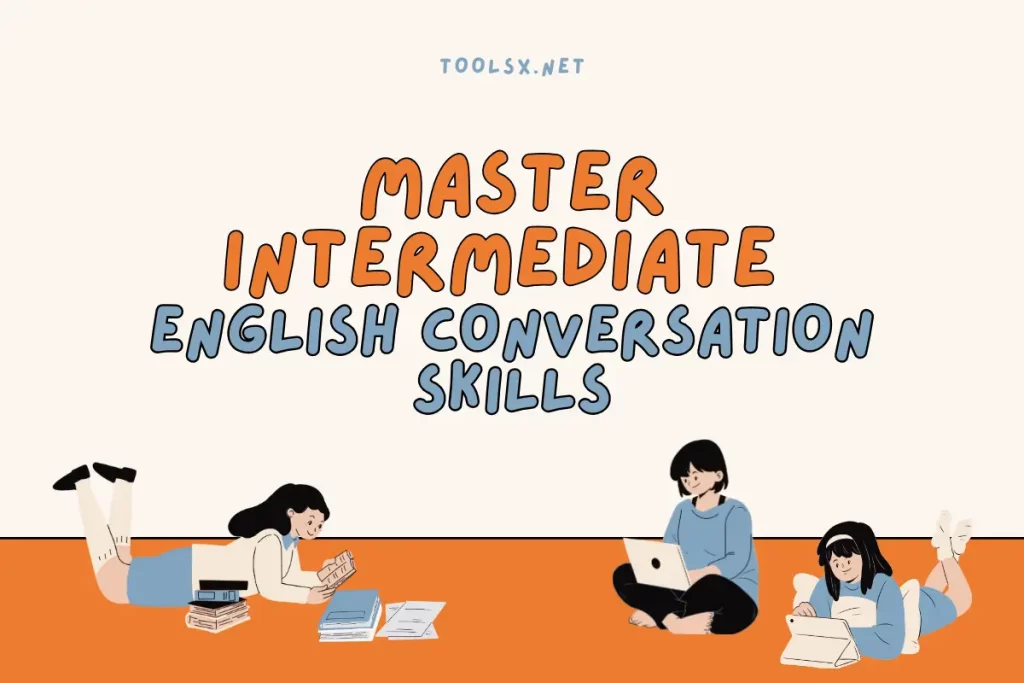 Master Intermediate English Conversation