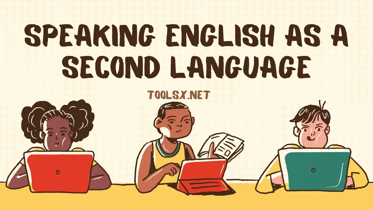 Mastering English as a Second Language: Achieving Fluency and Confidence