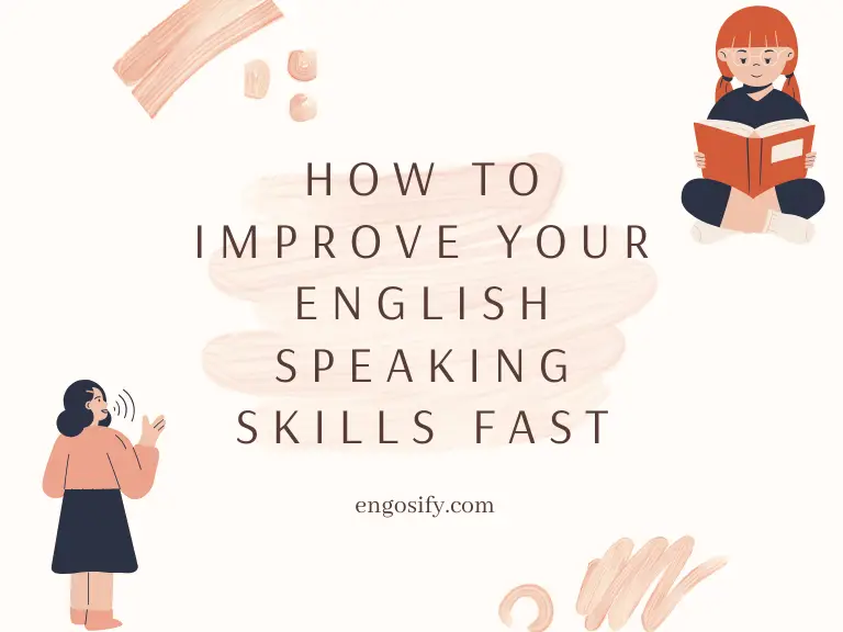how to improve your English speaking skills fast