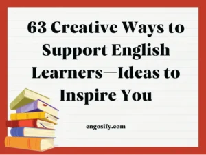 Creative ways to support English learners